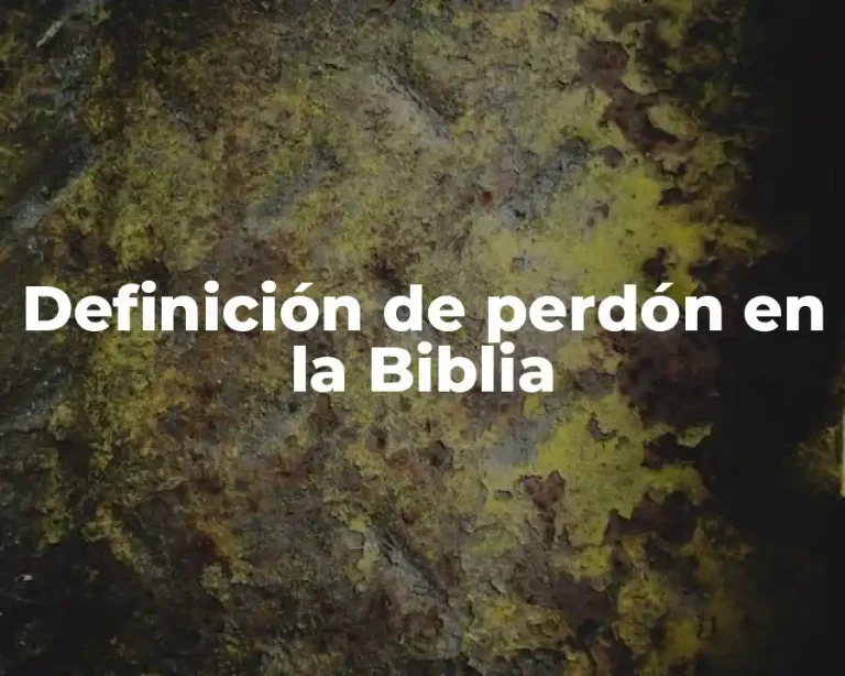 Definición de perdón en la Biblia