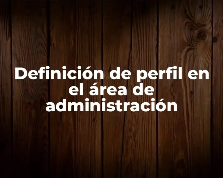 Definición de perfil en el área de administración