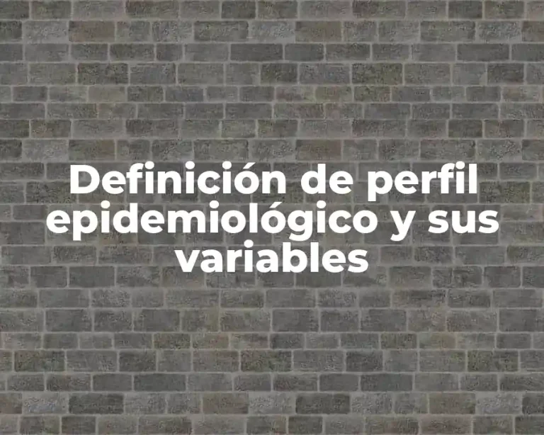Definición de perfil epidemiológico y sus variables