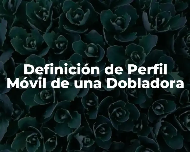 Definición de Perfil Móvil de una Dobladora
