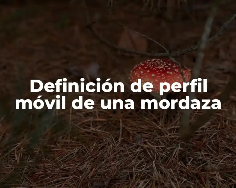 Definición de perfil móvil de una mordaza