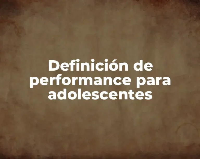 Definición de performance para adolescentes