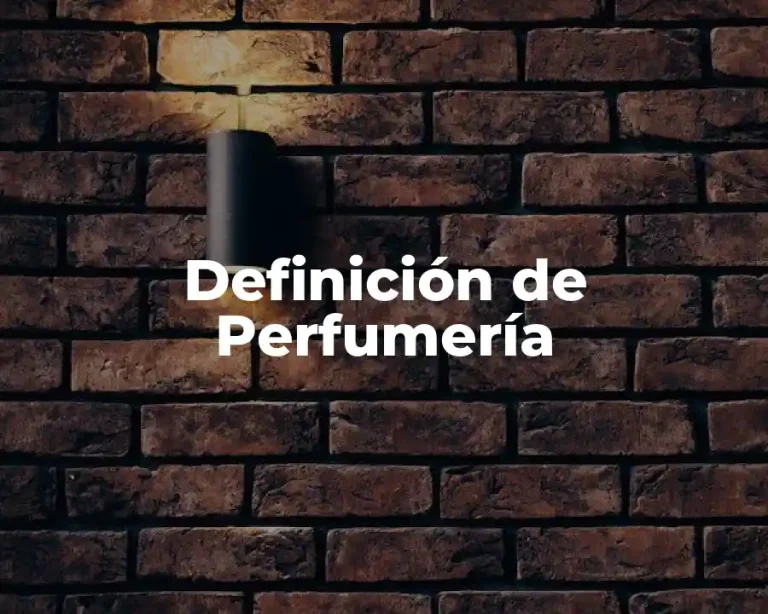 Definición de Perfumería