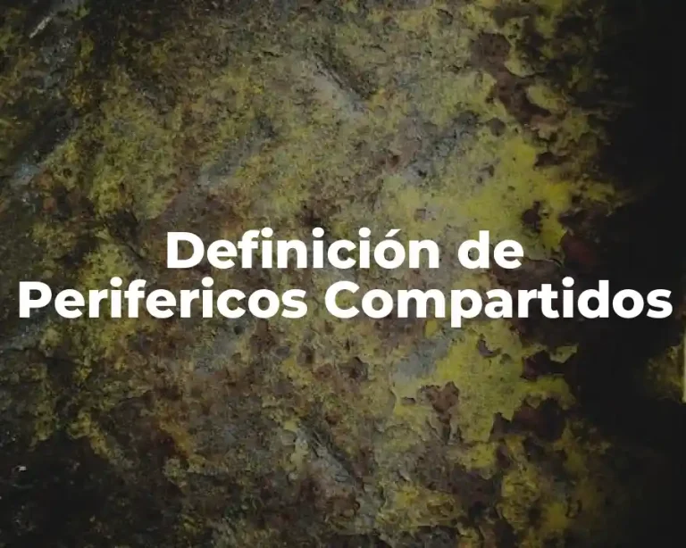Definición de Perifericos Compartidos
