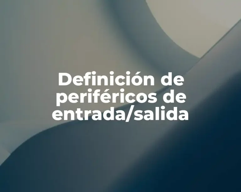 Definición de periféricos de entrada/salida