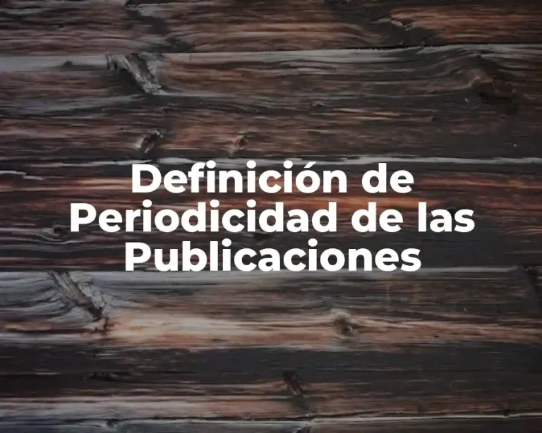 Definición de Periodicidad de las Publicaciones