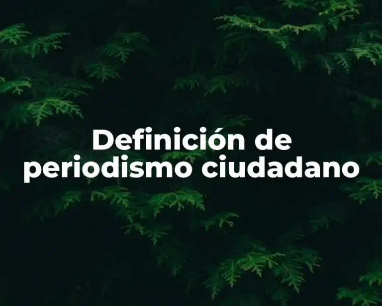 Definición de periodismo ciudadano