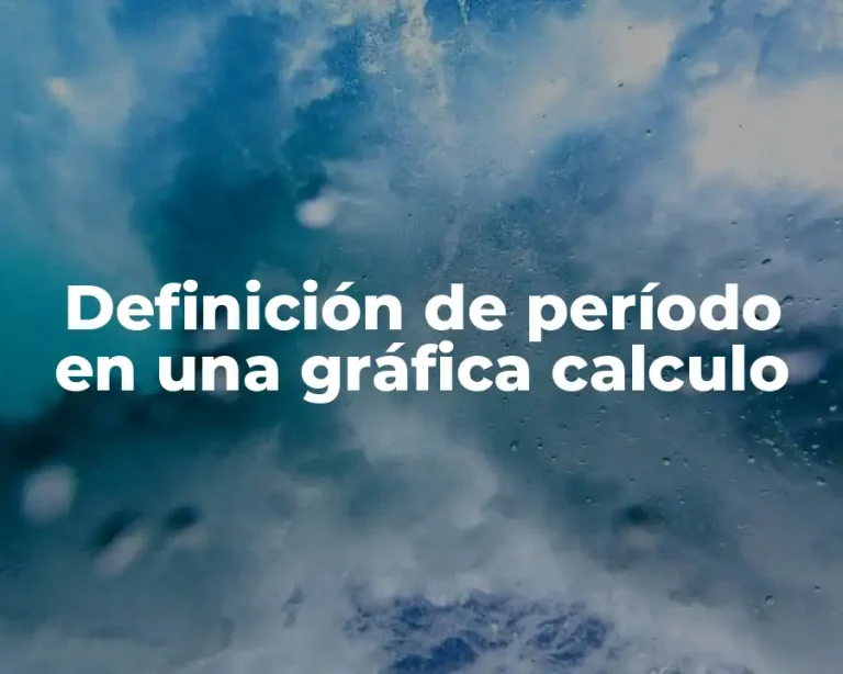 Definición de período en una gráfica calculo