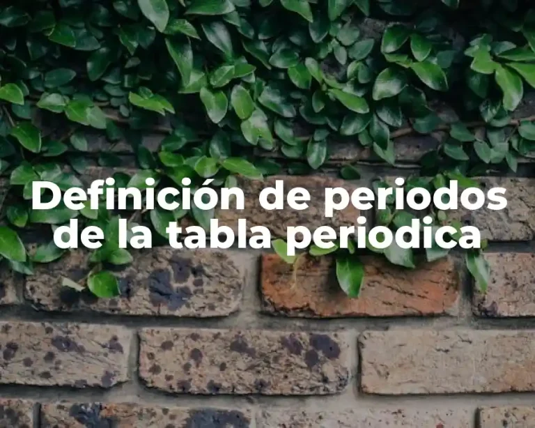Definición de periodos de la tabla periodica