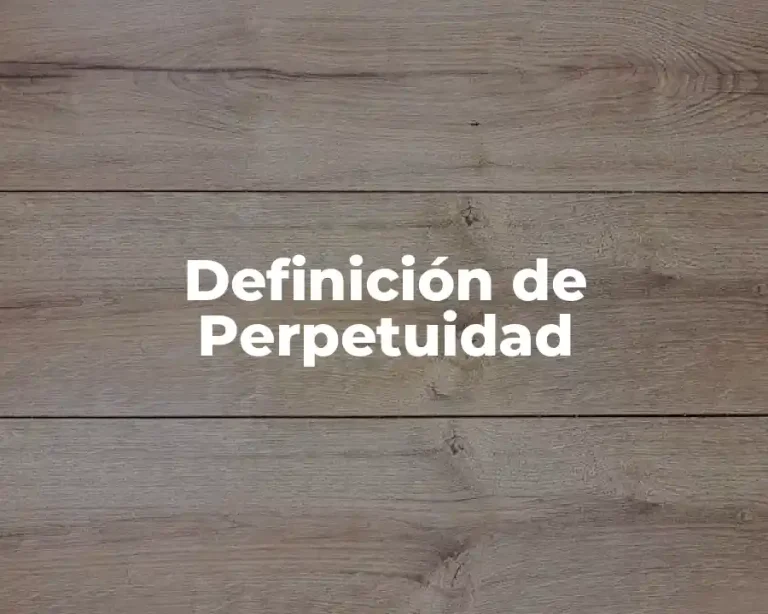 Definición de Perpetuidad