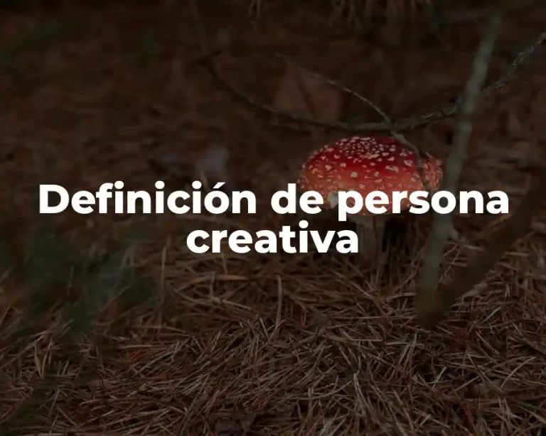 Definición de persona creativa