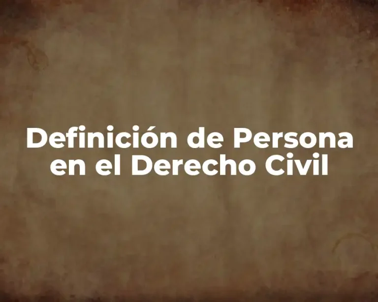 Definición de Persona en el Derecho Civil