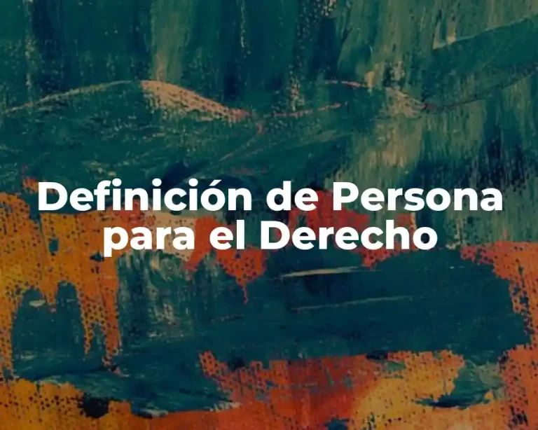 Definición de Persona para el Derecho