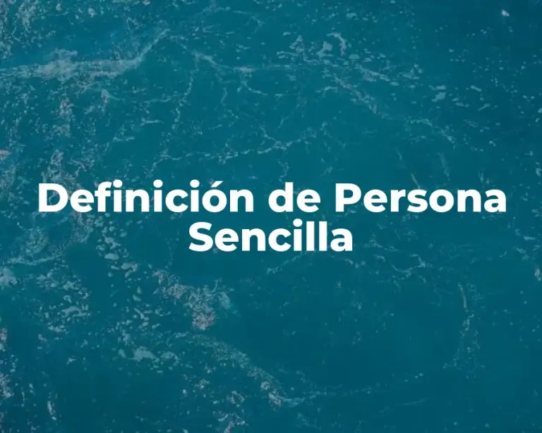 Definición de Persona Sencilla