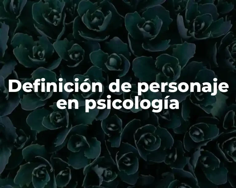 Definición de personaje en psicología