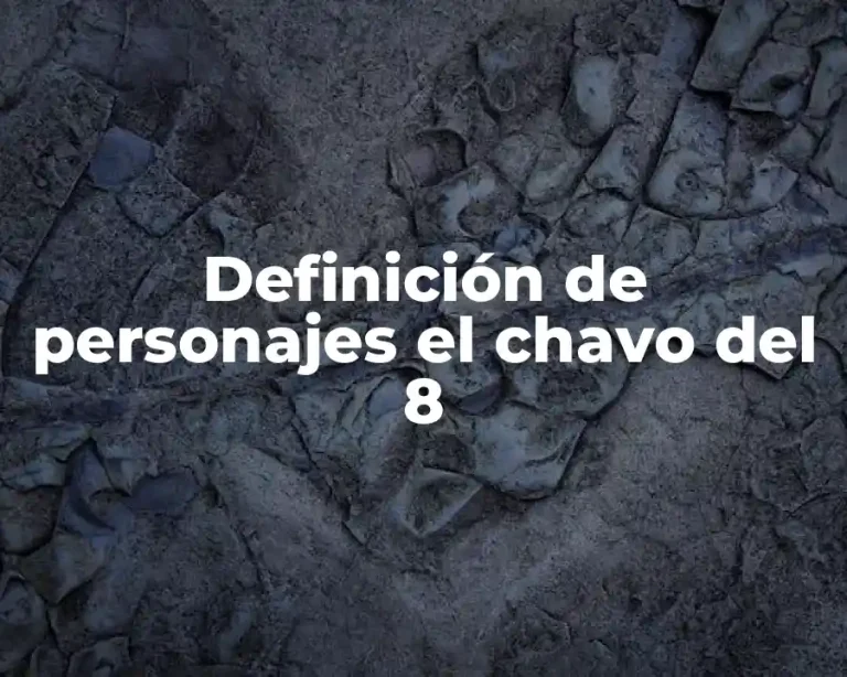 Definición de personajes el chavo del 8