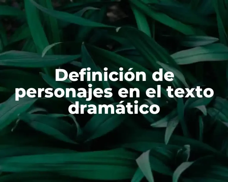 Definición de personajes en el texto dramático