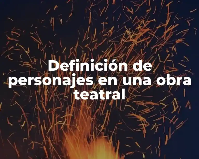 Definición de personajes en una obra teatral