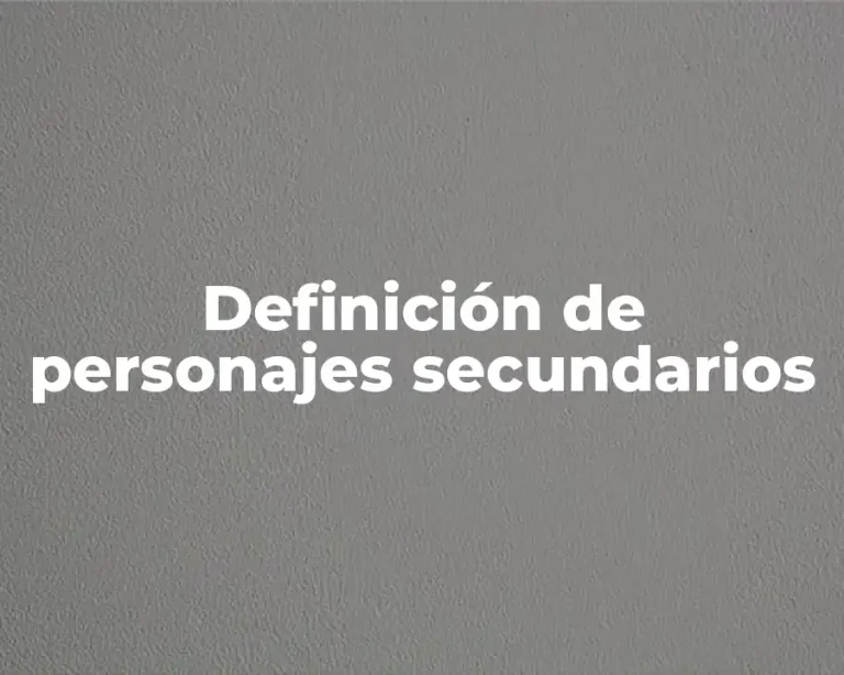 Definición de personajes secundarios