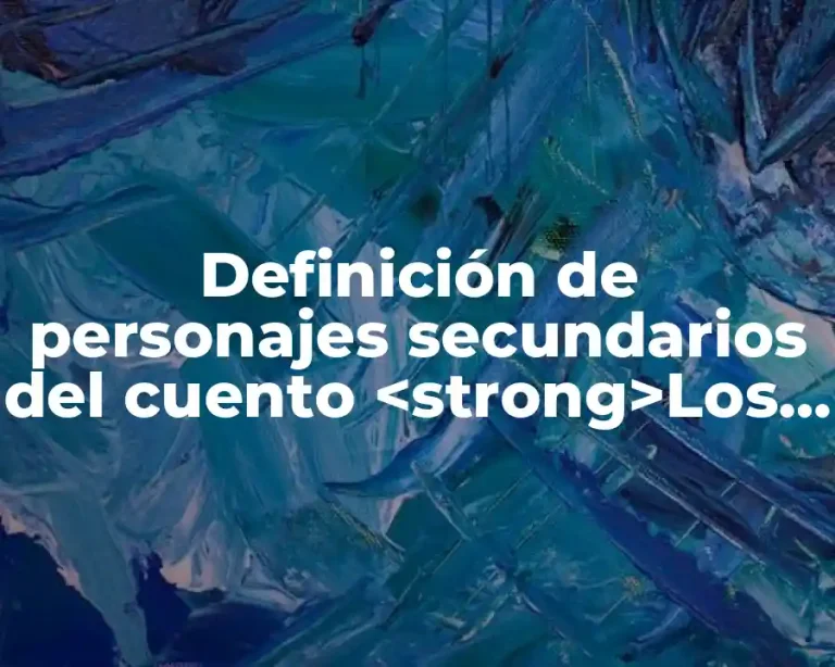 Definición de personajes secundarios del cuento <strong>Los Cochinitos</strong>