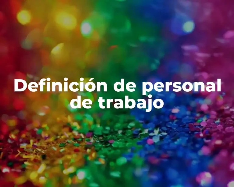 Definición de personal de trabajo