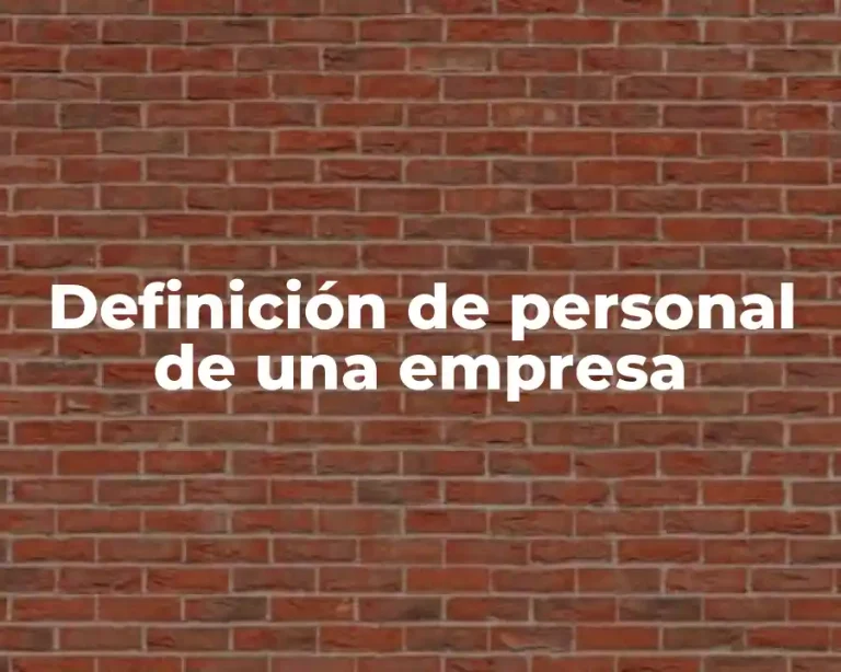 Definición de personal de una empresa