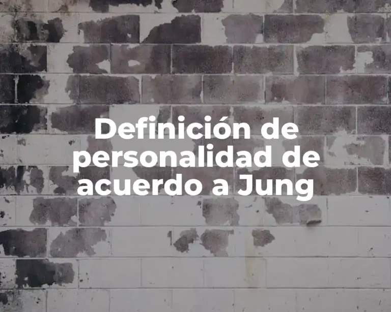 Definición de personalidad de acuerdo a Jung