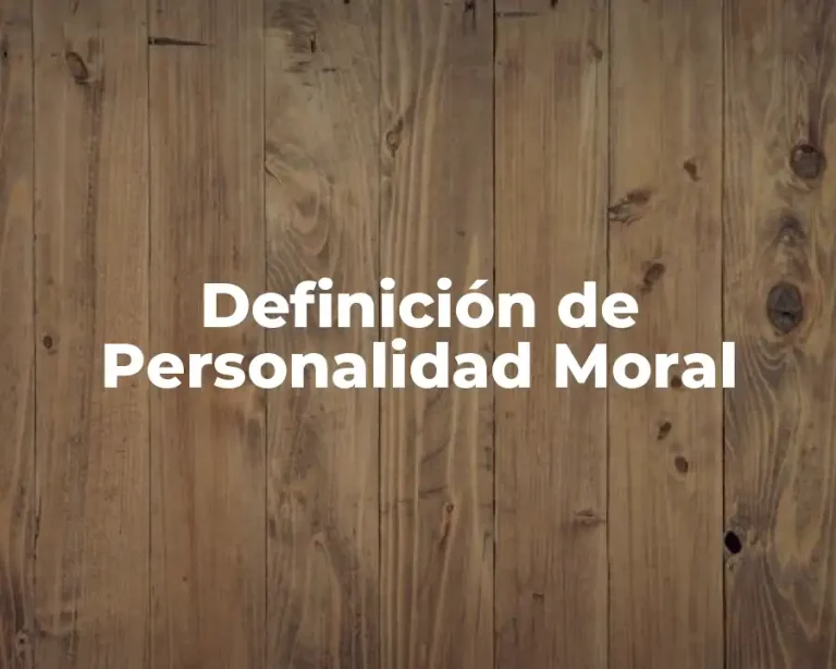 Definición de Personalidad Moral