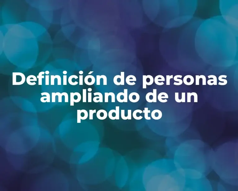 Definición de personas ampliando de un producto