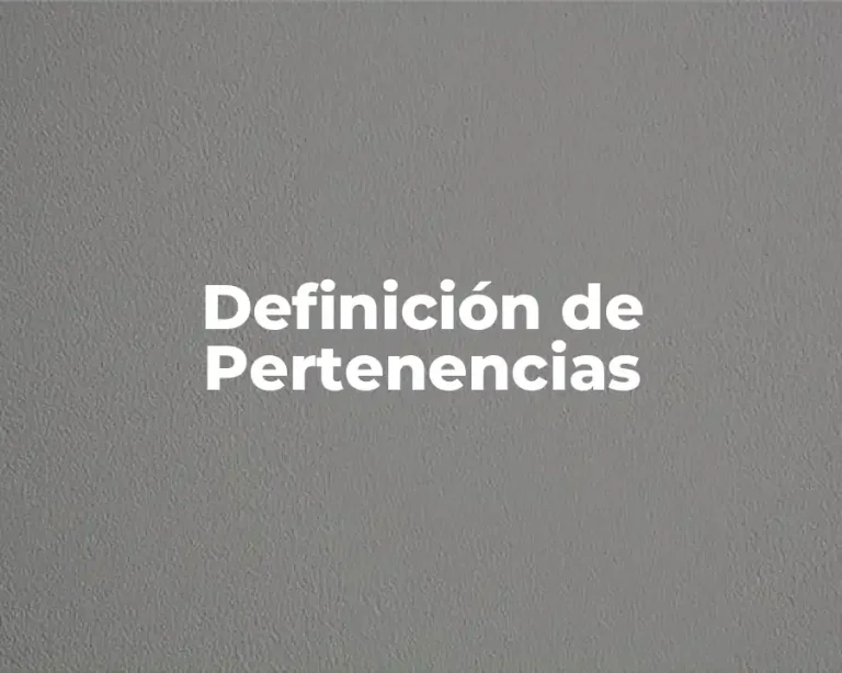 Definición de Pertenencias