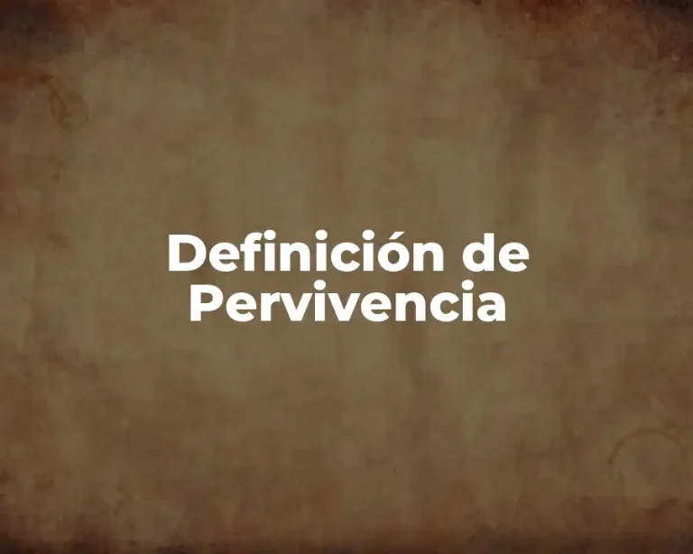 Definición de Pervivencia