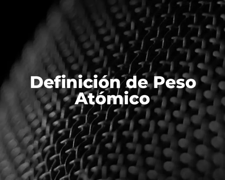 Definición de Peso Atómico