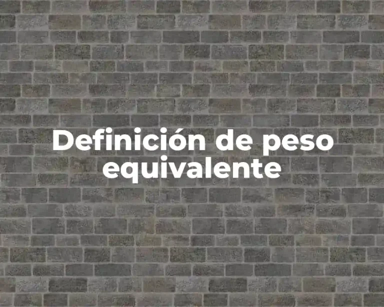 Definición de peso equivalente