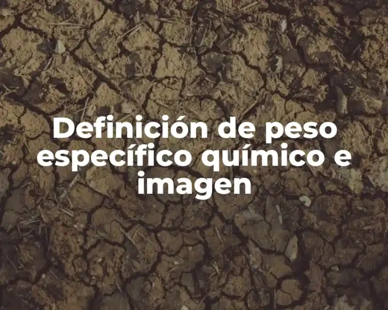 Definición de peso específico químico e imagen