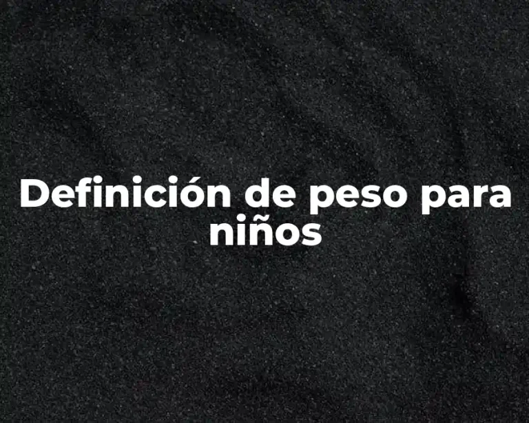 Definición de peso para niños
