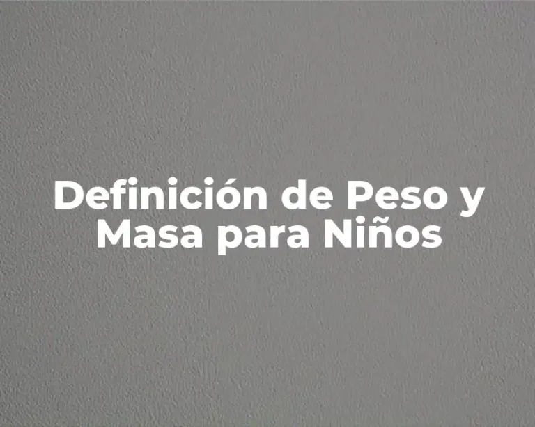Definición de Peso y Masa para Niños