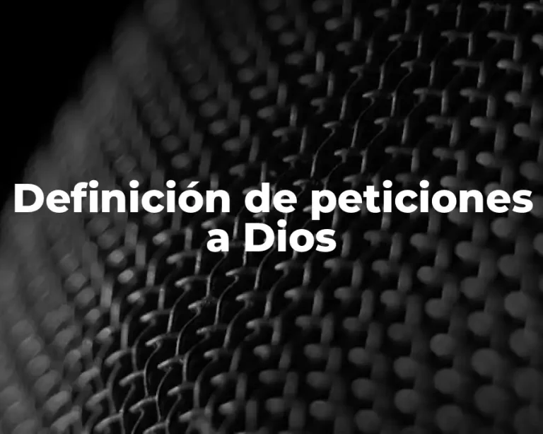 Definición de peticiones a Dios