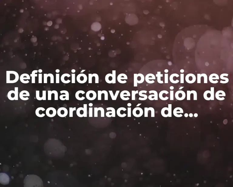 Definición de peticiones de una conversación de coordinación de actividades