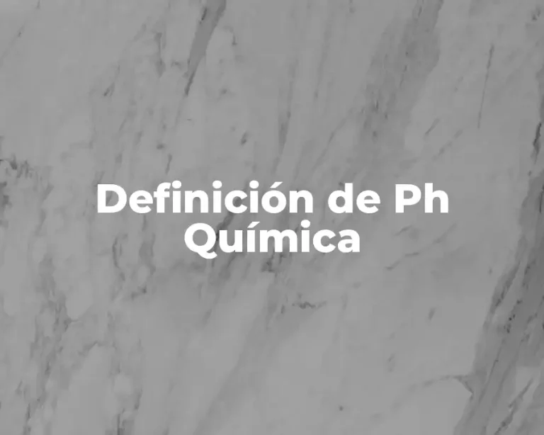 Definición de Ph Química