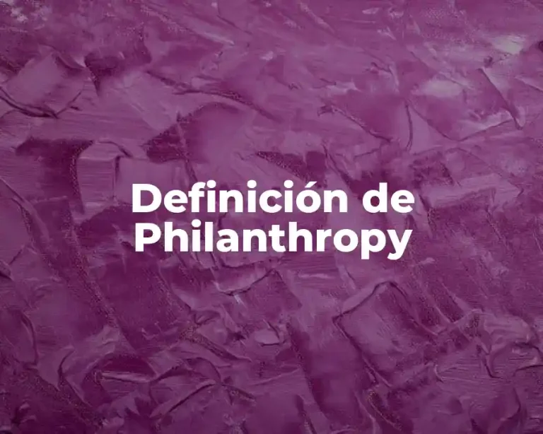 Definición de Philanthropy
