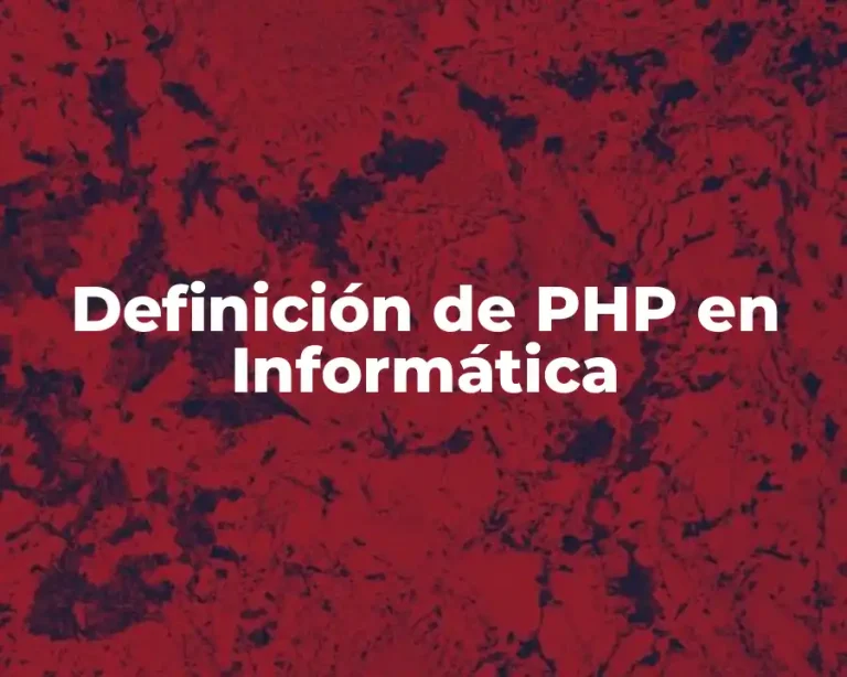 Definición de PHP en Informática