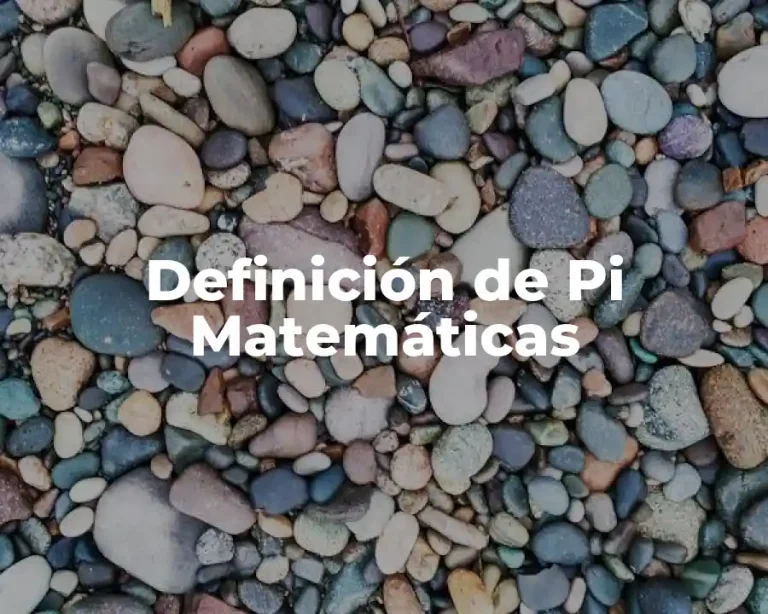 Definición de Pi Matemáticas