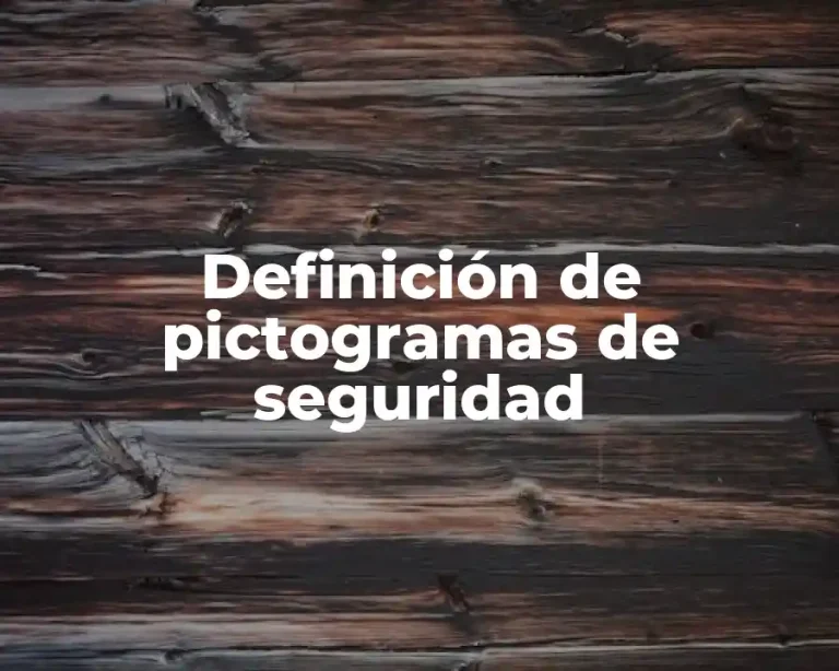 Definición de pictogramas de seguridad