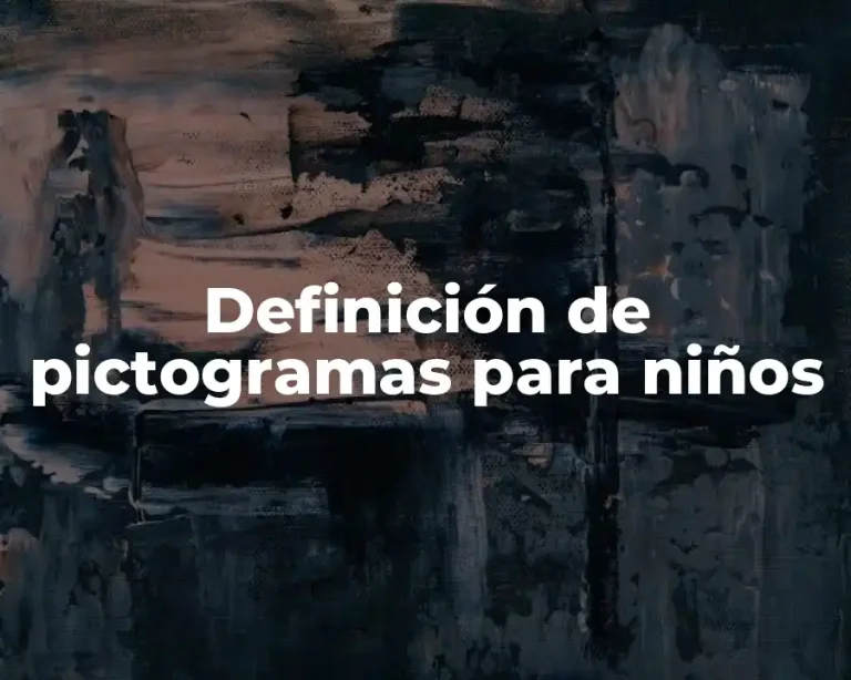 Definición de pictogramas para niños