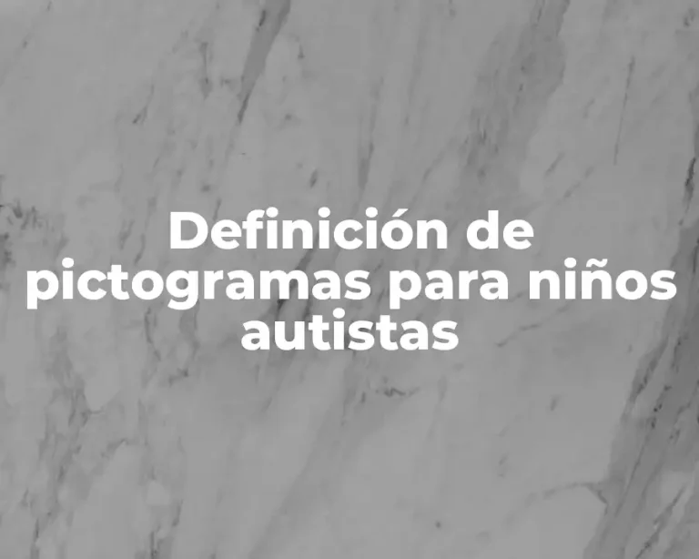 Definición de pictogramas para niños autistas