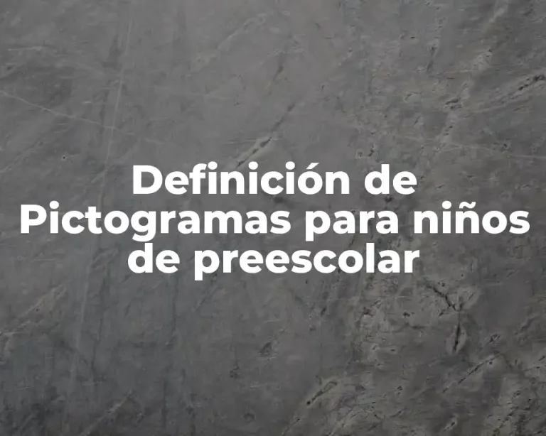 Definición de Pictogramas para niños de preescolar