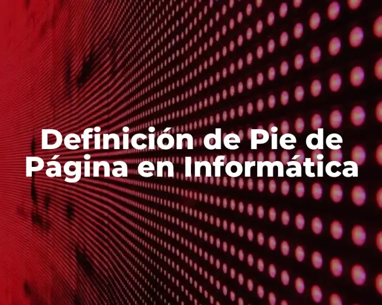 Definición de Pie de Página en Informática