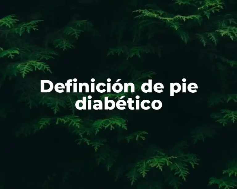 Definición de pie diabético