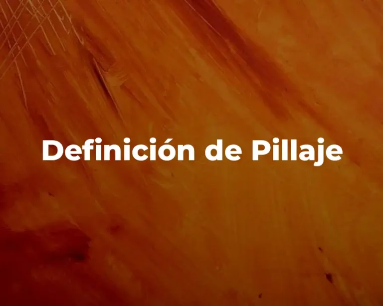 Definición de Pillaje