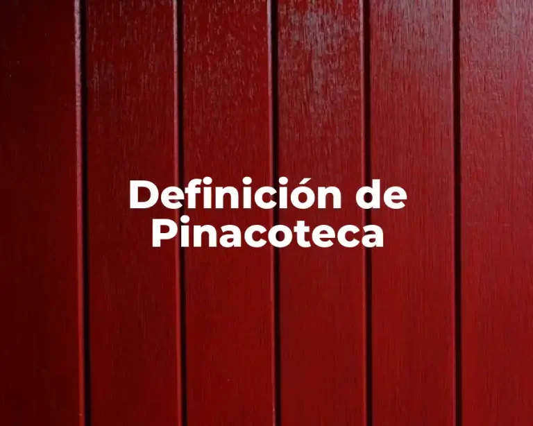 Definición de Pinacoteca